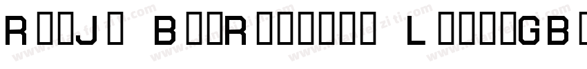 ReeJi BigRuixian LightGB40字体转换
